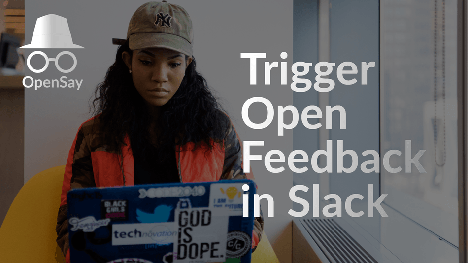 Trigger Open Feedback in Slack